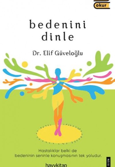 Bedenini Dinle Bedenini Dinle