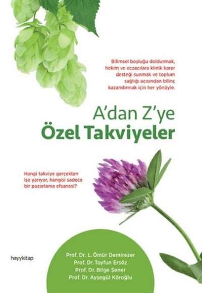 A'dan Z'ye Özel Takviyeler A'dan Z'ye Özel Takviyeler