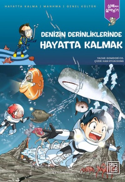 Denizin Derinliklerinde Hayatta Kalmak Denizin Derinliklerinde Hayatta Kalmak