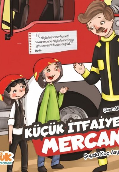 Küçük İtfaiyeci Mercan Zümrüt Öyküler 5 Küçük İtfaiyeci Mercan Zümrüt Öyküler 5