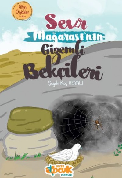 Sevr Mağarası’nın Gizemli Bekçileri – Altın Öyküler 4 Sevr Mağarası’nın Gizemli Bekçileri – Altın Öyküler 4
