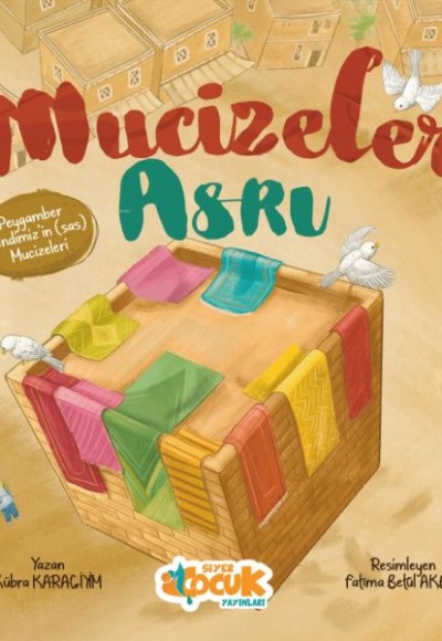 Mucizeler Asrı (Peygamber Efendimiz'in (sas) Mucizeleri) Mucizeler Asrı (Peygamber Efendimiz'in (sas) Mucizeleri)