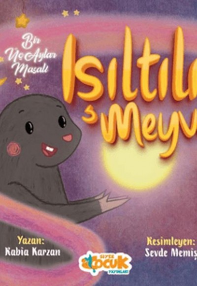 Işıltılı Meyve - Bir Üç Aylar Masalı