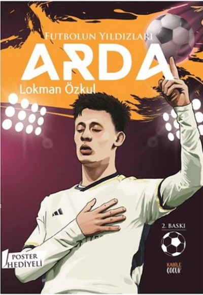 Futbolun Yıldızları Arda (Poster Hediyeli) Futbolun Yıldızları Arda (Poster Hediyeli)