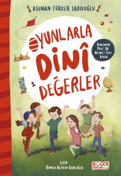 Oyunlarla Dinî Değerler Oyunlarla Dinî Değerler