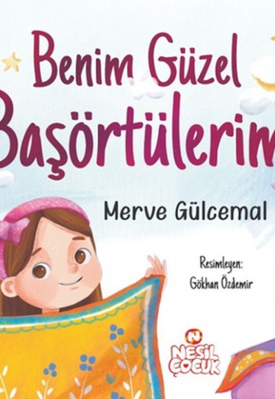 Benim Güzel Başörtülerim Benim Güzel Başörtülerim