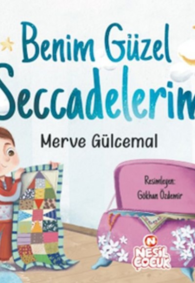 Benim Güzel Seccadelerim Benim Güzel Seccadelerim