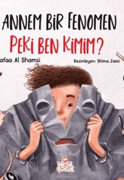 Annem Bir Fenomen Peki Ben Kimim?