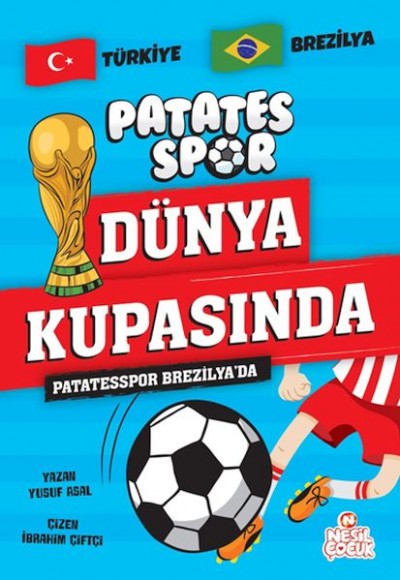 Patatesspor Brezilya’da Patatesspor Dünya Kupasında Patatesspor Brezilya’da Patatesspor Dünya Kupasında