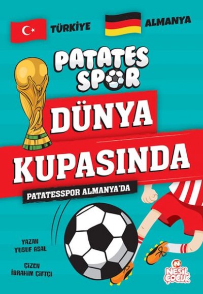 Patatesspor Almanya’da Patatesspor Dünya Kupasında Patatesspor Almanya’da Patatesspor Dünya Kupasında
