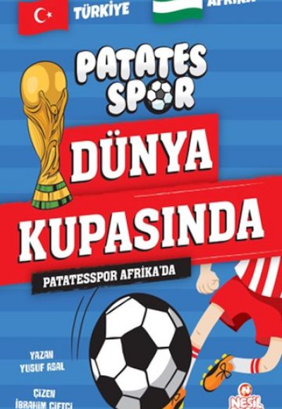 Patatesspor Afrika’da Patatesspor Dünya Kupasında Patatesspor Afrika’da Patatesspor Dünya Kupasında