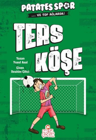 Ters Köşe - Patatesspor Ve Top Ağlarda Ters Köşe - Patatesspor Ve Top Ağlarda