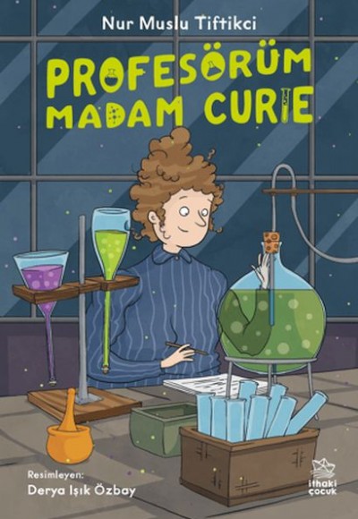 Profesörüm Madam Curie Profesörüm Madam Curie