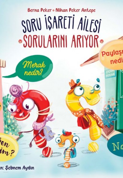 Soru İşareti Ailesi Sorularını Arıyor Soru İşareti Ailesi Sorularını Arıyor