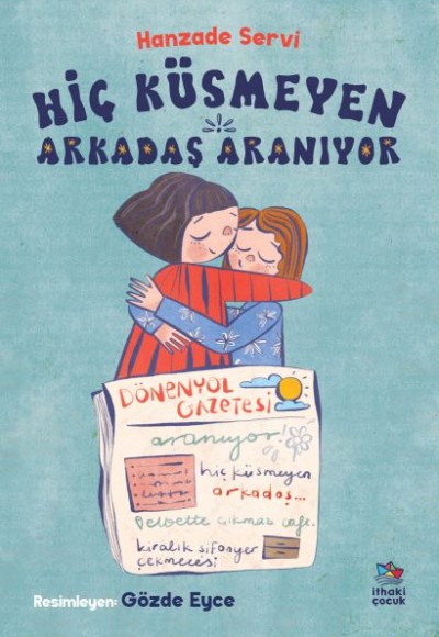 Hiç Küsmeyen Arkadaş Aranıyor Hiç Küsmeyen Arkadaş Aranıyor
