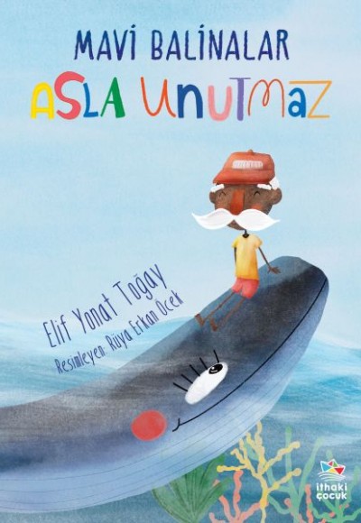 Mavi Balinalar Asla Unutmaz Mavi Balinalar Asla Unutmaz