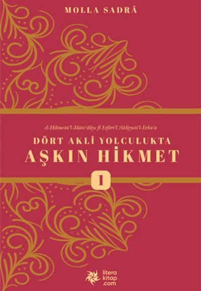 Dört Akli Yolculukta Aşkın Hikmet Dört Akli Yolculukta Aşkın Hikmet