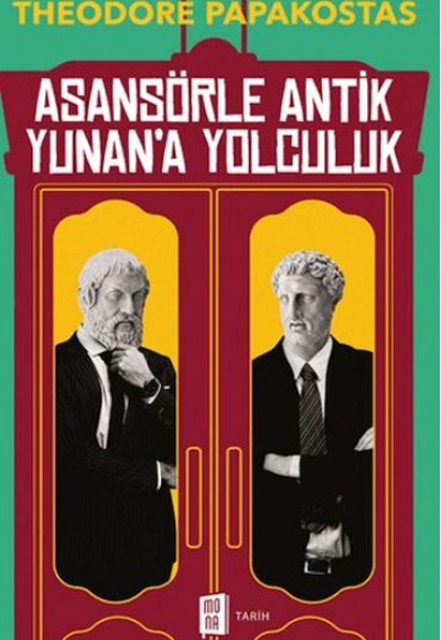 Asansörle Antik Yunan’a Yolculuk Asansörle Antik Yunan’a Yolculuk