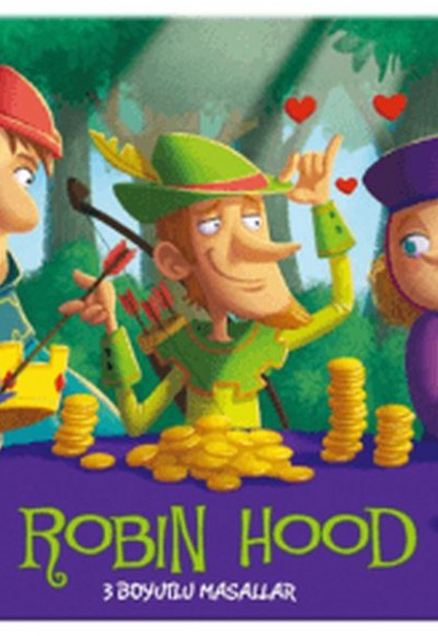 Robin Hood - 3 Boyutlu Masallar Robin Hood - 3 Boyutlu Masallar