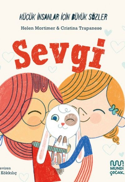 Küçük İnsanlar İçin Büyük Sözler: Sevgi Küçük İnsanlar İçin Büyük Sözler: Sevgi