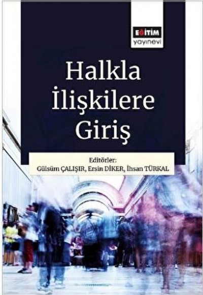 Halkla İlişkilere Giriş Halkla İlişkilere Giriş
