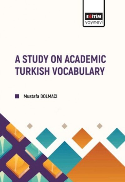 A Study On Academıc Turkısh Vocabulary A Study On Academıc Turkısh Vocabulary