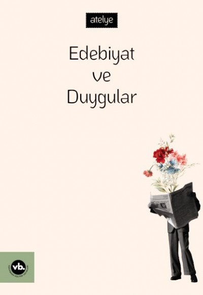 Edebiyat ve Duygular Edebiyat ve Duygular