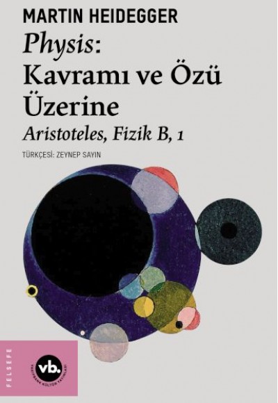Physis: Kavramı ve Özü Üzerine Physis: Kavramı ve Özü Üzerine