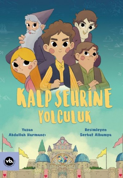 Kalp Şehrine Yolculuk Kalp Şehrine Yolculuk