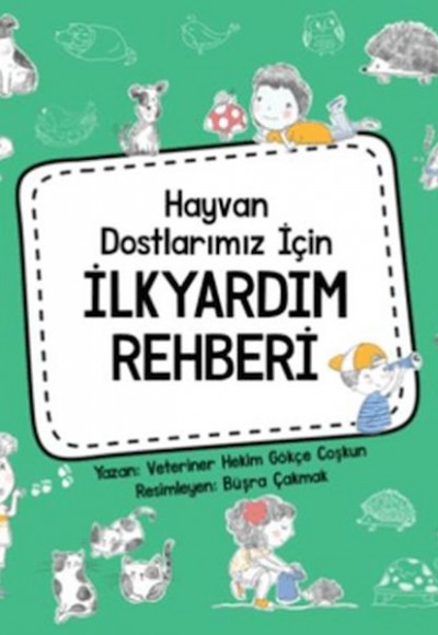 Hayvan Dostlarımız İçin İlkyardım Rehberi Hayvan Dostlarımız İçin İlkyardım Rehberi