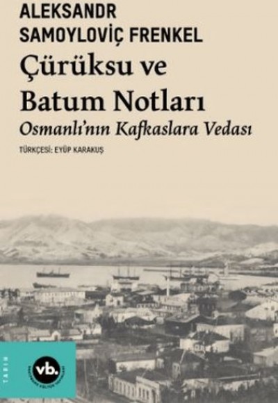 Çürüksu Ve Batum Notları Çürüksu Ve Batum Notları