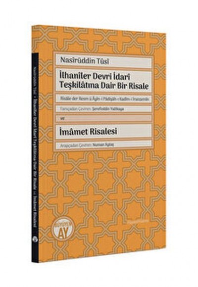 İlhaniler Devri İdarî Teşkilatına Dair Bir Risale İlhaniler Devri İdarî Teşkilatına Dair Bir Risale