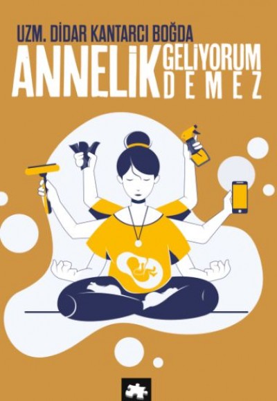 Annelik Geliyorum Demez Annelik Geliyorum Demez
