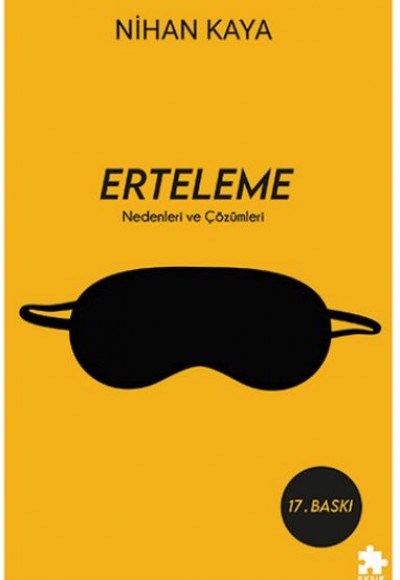 Erteleme Nedenleri ve Çözümleri Erteleme Nedenleri ve Çözümleri