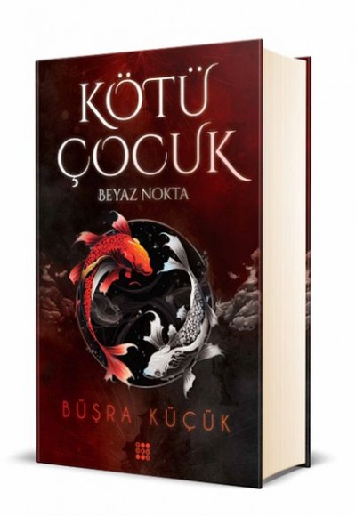 Kötü Çocuk 1 – Beyaz Nokta (Ciltli) Kötü Çocuk 1 – Beyaz Nokta (Ciltli)