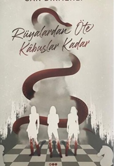 Rüyalardan Öte Kabuslar Kadar Rüyalardan Öte Kabuslar Kadar