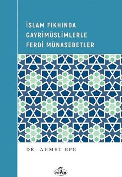 İslam Fıkhında Gayrimüslimlerle Ferdi Münasebetler İslam Fıkhında Gayrimüslimlerle Ferdi Münasebetler