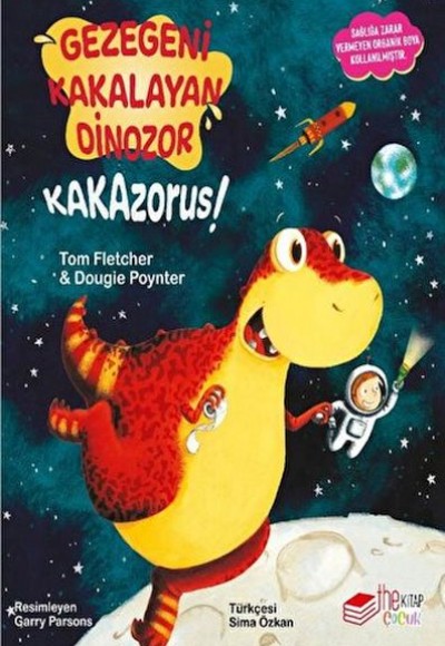 Gezegeni Kakalayan Dınozor Kakazorus Gezegeni Kakalayan Dınozor Kakazorus