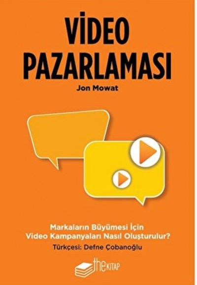 Video Pazarlaması, Markaların Büyümesi için Video Kampanyaları Nasıl Oluşturulur? Video Pazarlaması, Markaların Büyümesi için Video Kampanyaları Nasıl Oluşturulur?