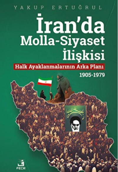 İran'da Molla - Siyaset İlişkisi İran'da Molla - Siyaset İlişkisi