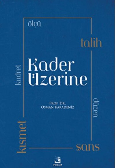 Kader Üzerine Kader Üzerine