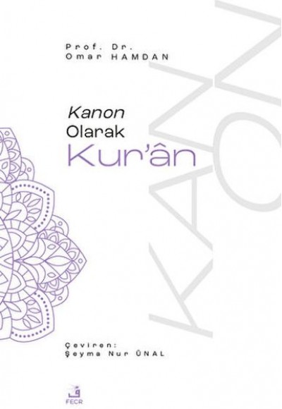 Kanon Olarak Kur'an Kanon Olarak Kur'an