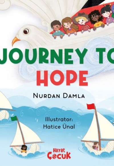 Journey to Hope (Ciltli)