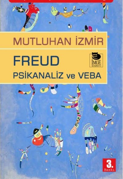 Freud Psikanaliz ve Veba Freud Psikanaliz ve Veba
