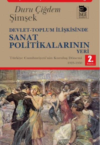 Devlet-Toplum İlişkisinde Sanat Politikalarının Yeri Devlet-Toplum İlişkisinde Sanat Politikalarının Yeri
