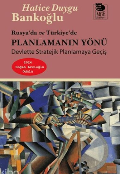 Rusya’da ve Türkiye’de Planlamanın Yönü Rusya’da ve Türkiye’de Planlamanın Yönü