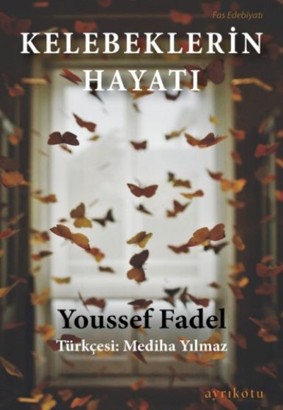 Kelebeklerin Hayatı Kelebeklerin Hayatı