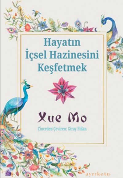Hayatın İçsel Hazinesini Keşfetmek Hayatın İçsel Hazinesini Keşfetmek