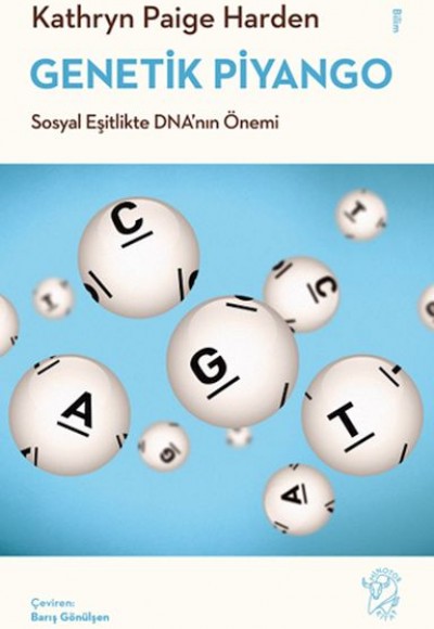 Genetik Piyango: Sosyal Eşitlikte DNA’nın Önemi Genetik Piyango: Sosyal Eşitlikte DNA’nın Önemi