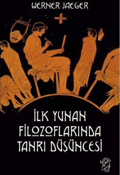 İlk Yunan Filozoflarında Tanrı Düşüncesi İlk Yunan Filozoflarında Tanrı Düşüncesi